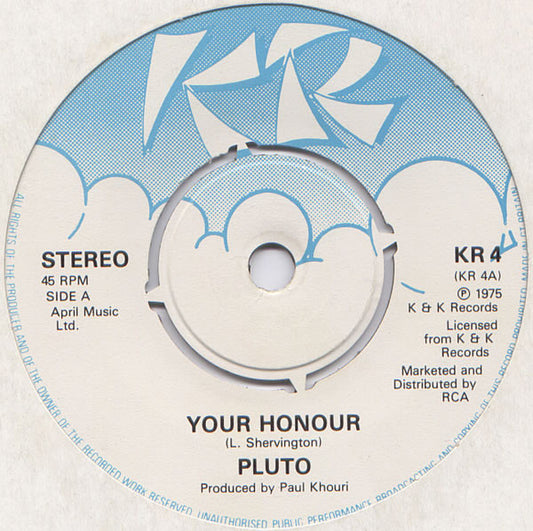 Pluto* - Your Honour (7", Single, 4 P)