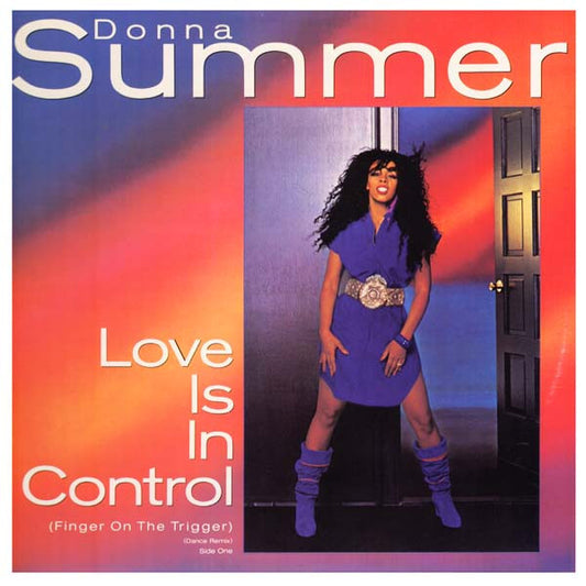 Donna Summer - Love Is In Control (Finger On The Trigger) (Dance Remix) (12")