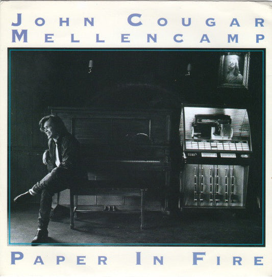 John Cougar Mellencamp - Paper In Fire (7", Single, sil)