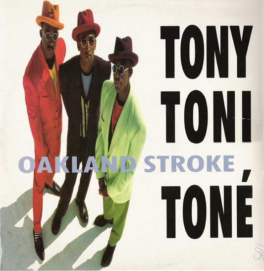 Tony! Toni! Toné! - Oakland Stroke (12")