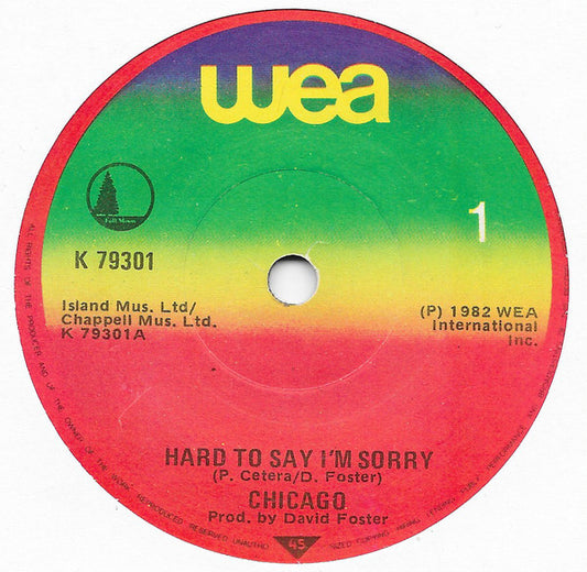 Chicago (2) - Hard To Say I'm Sorry (7")