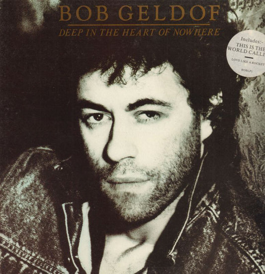 Bob Geldof - Deep In The Heart Of Nowhere (LP, Album)