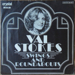 Val Stokes - Swings and Roundabouts (7", Single)