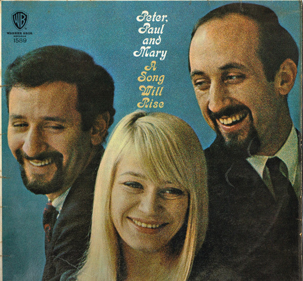 Peter, Paul And Mary* - A Song Will Rise (LP, Album, Mono)