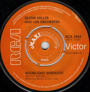 Glenn Miller And His Orchestra - Moonlight Serenade (7", Maxi)