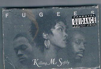 Fugees (Refugee Camp)* - Killing Me Softly (Cass, Single)