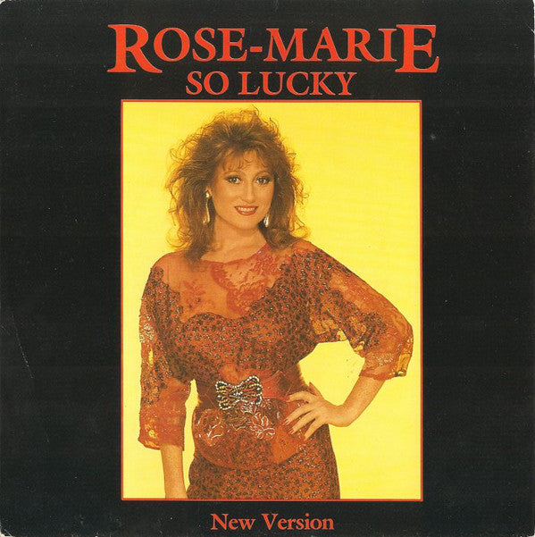 Rose Marie (3) - So Lucky (7", Single)