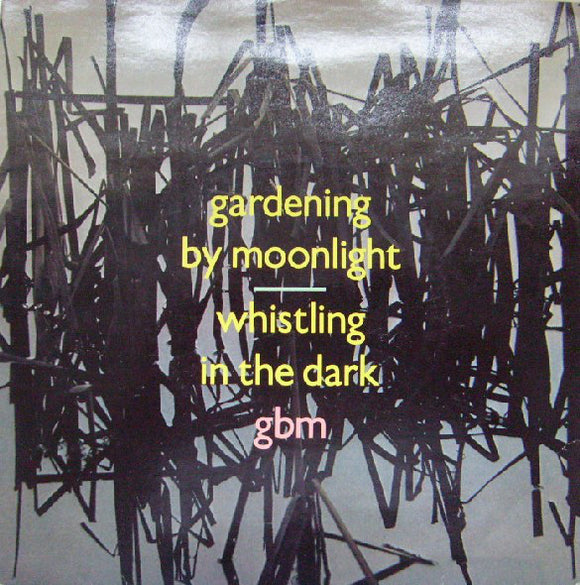 Gardening By Moonlight - Whistling In The Dark (7