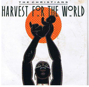 The Christians - Harvest For The World (7", Single, Pap)
