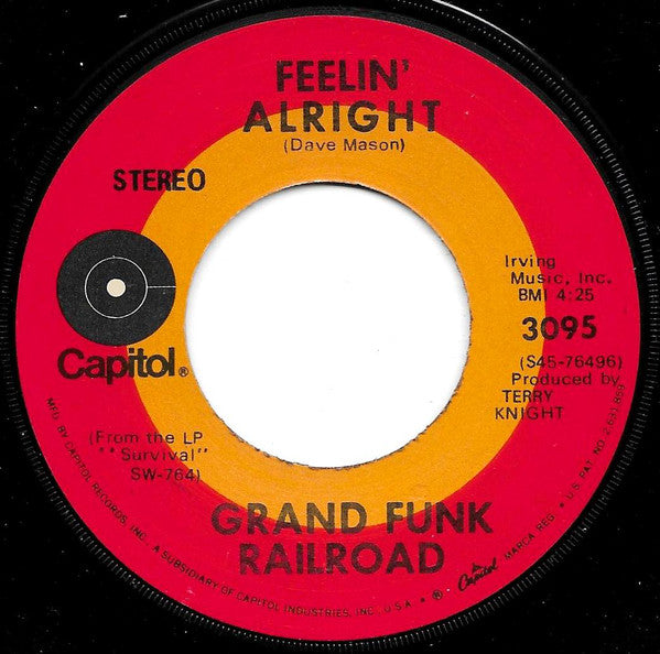 Grand Funk Railroad - Feelin' Alright (7", Single, Scr)