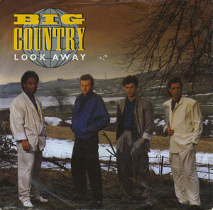 Big Country - Look Away (7", Single, Inj)