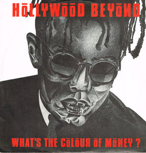 Hollywood Beyond - What's The Colour Of Money? (12")