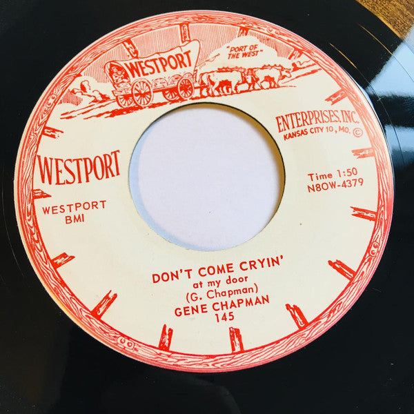 Gene Chapman - Don't Come Cryin' / Oklahoma Blues (7", Single)