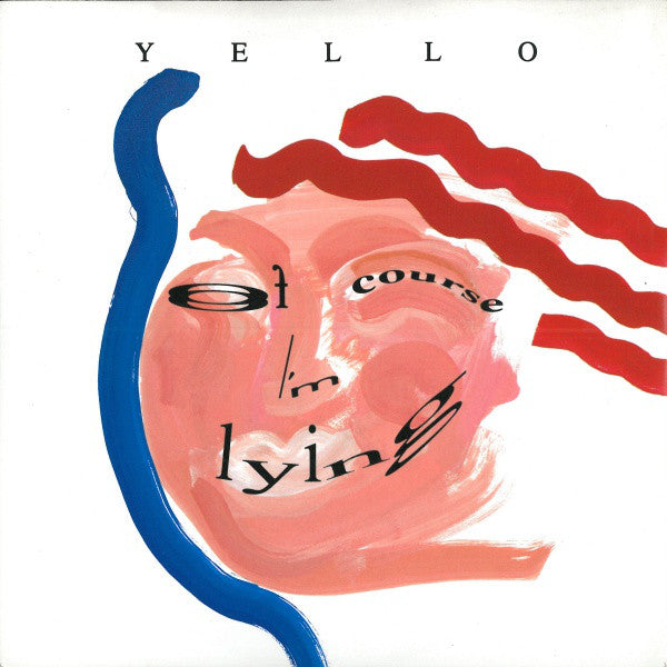 Yello - Of Course I'm Lying (7", Single, Pap)