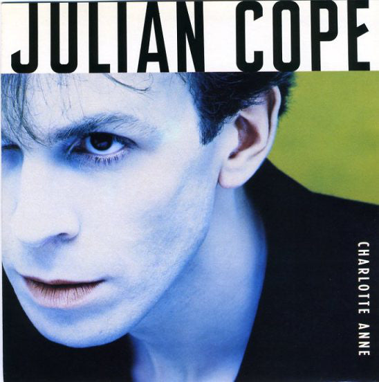 Julian Cope - Charlotte Anne (7", Single)