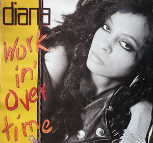 Diana* - Workin' Overtime (12", Single)