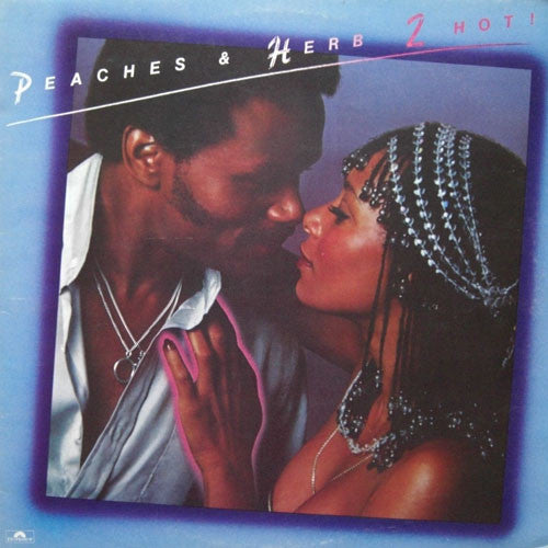 Peaches & Herb - 2 Hot! (LP, Album)