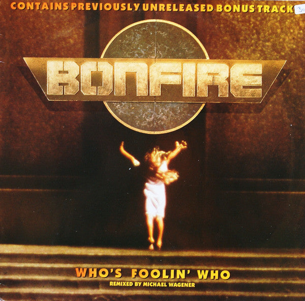 Bonfire - Who's Foolin' Who (12")