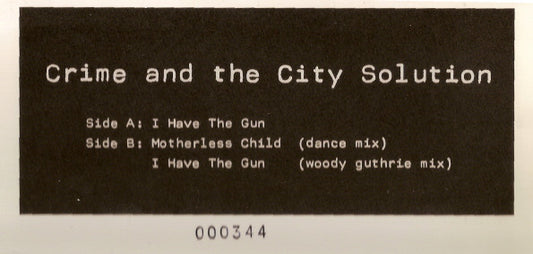 Crime And The City Solution* - I Have The Gun (12", Num, W/Lbl)