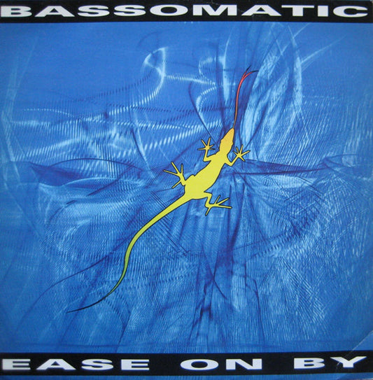 Bassomatic - Ease On By (12", Single)