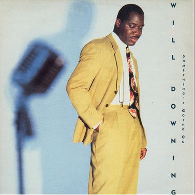 Will Downing - Something's Going On (12