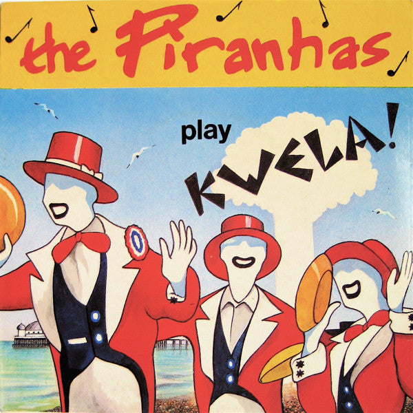 The Piranhas - Play Kwela! (7", Single, Dam)