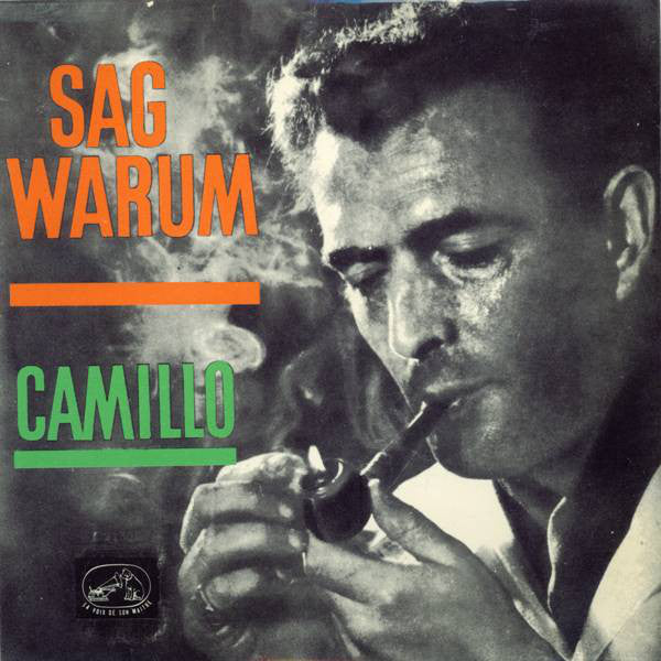 Camillo* - Sag Warum (7", EP, Mono)