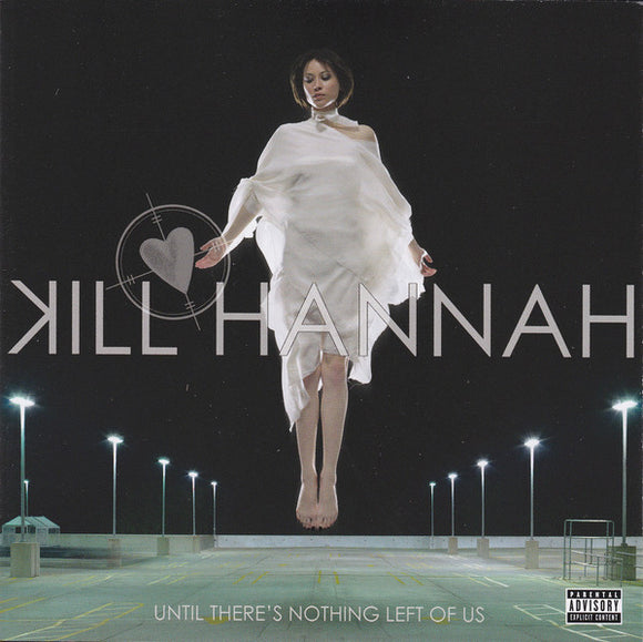 Kill Hannah - Until There's Nothing Left Of Us (CD, Album)