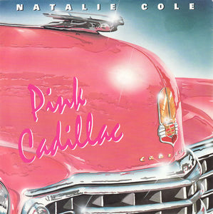 Natalie Cole - Pink Cadillac (7", Single)
