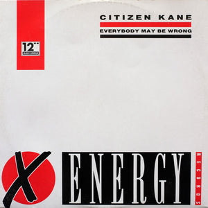 Citizen Kane - Everybody May Be Wrong (12")