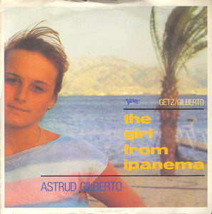Astrud Gilberto - The Girl From Ipanema (7", Single)