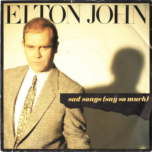 Elton John - Sad Songs (Say So Much) (7", Single, Sil)