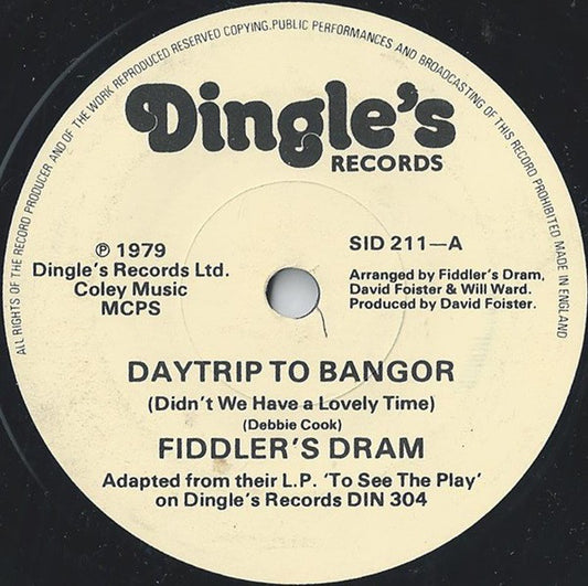 Fiddler's Dram - Daytrip To Bangor (Didn't We Have A Lovely Time) (7", Single, Sol)