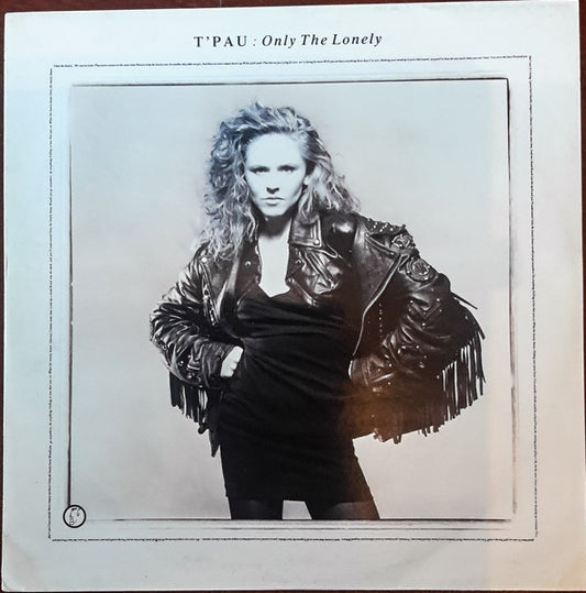 T'Pau - Only The Lonely (12")