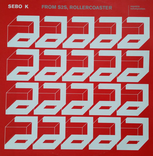 Sebo K - From S2S / Rollercoaster (12")