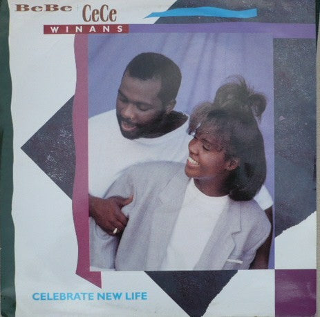 BeBe & CeCe Winans - Celebrate New Life (12")