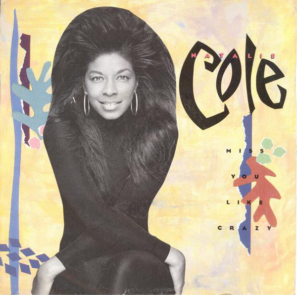 Natalie Cole - Miss You Like Crazy (7", Single, Inj)