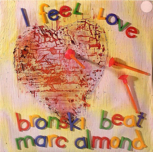 Bronski Beat, Marc Almond - I Feel Love (7", Single, Pap)