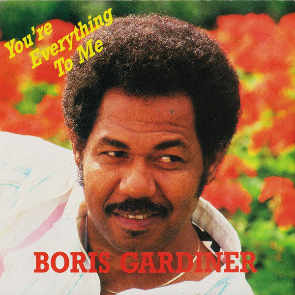 Boris Gardiner - You're Everything To Me (7", Single)