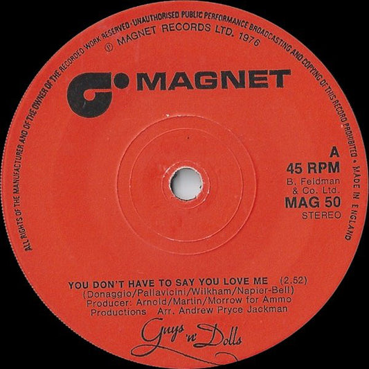 Guys 'N' Dolls* - You Don't Have To Say You Love Me (7")