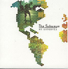 The Subways - No Goodbyes (7", Single, Ltd)