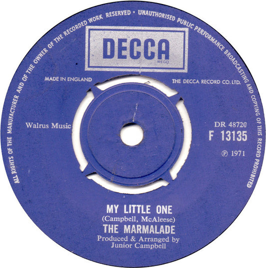 The Marmalade - My Little One / Is Your Life Your Own? (7", Single)