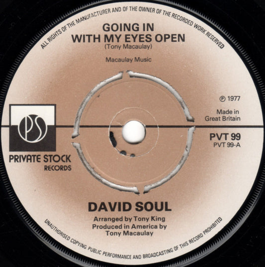 David Soul - Going In With My Eyes Open (7", Single, Pus)