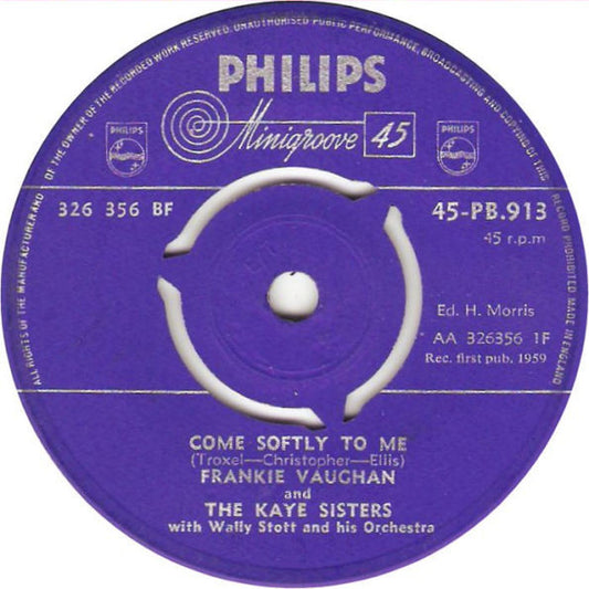 Frankie Vaughan And The Kaye Sisters - Come Softly To Me / Say Something Sweet To Your Sweetheart (7", Single)