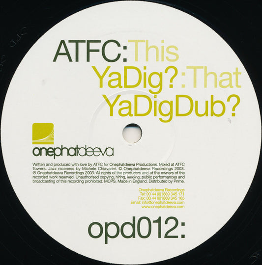 ATFC - Ya Dig? (12")