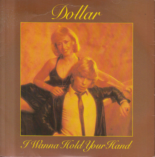 Dollar - I Wanna Hold Your Hand (7", Single)