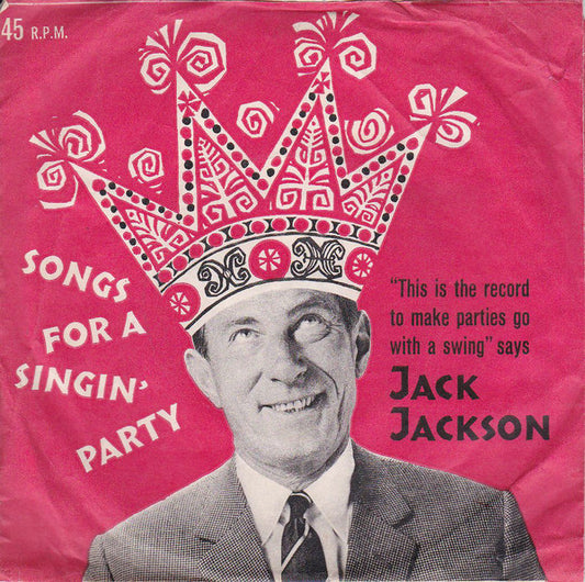 Jack Jackson - Songs For A Singin' Party (7")