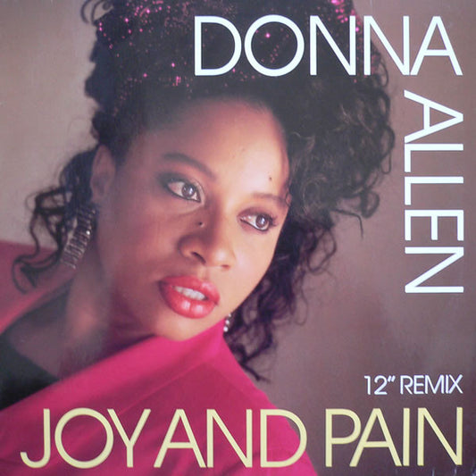 Donna Allen - Joy And Pain (12" Remix) (12")