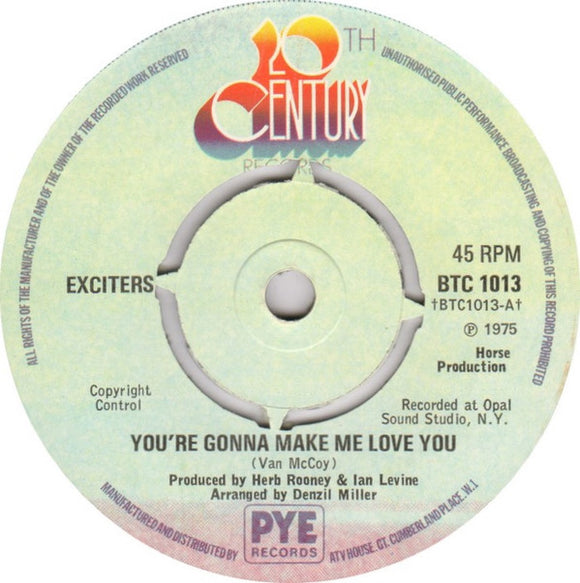 Exciters* - You're Gonna Make Me Love You (7