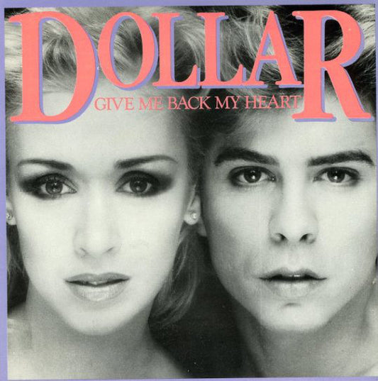 Dollar - Give Me Back My Heart (7", Single)